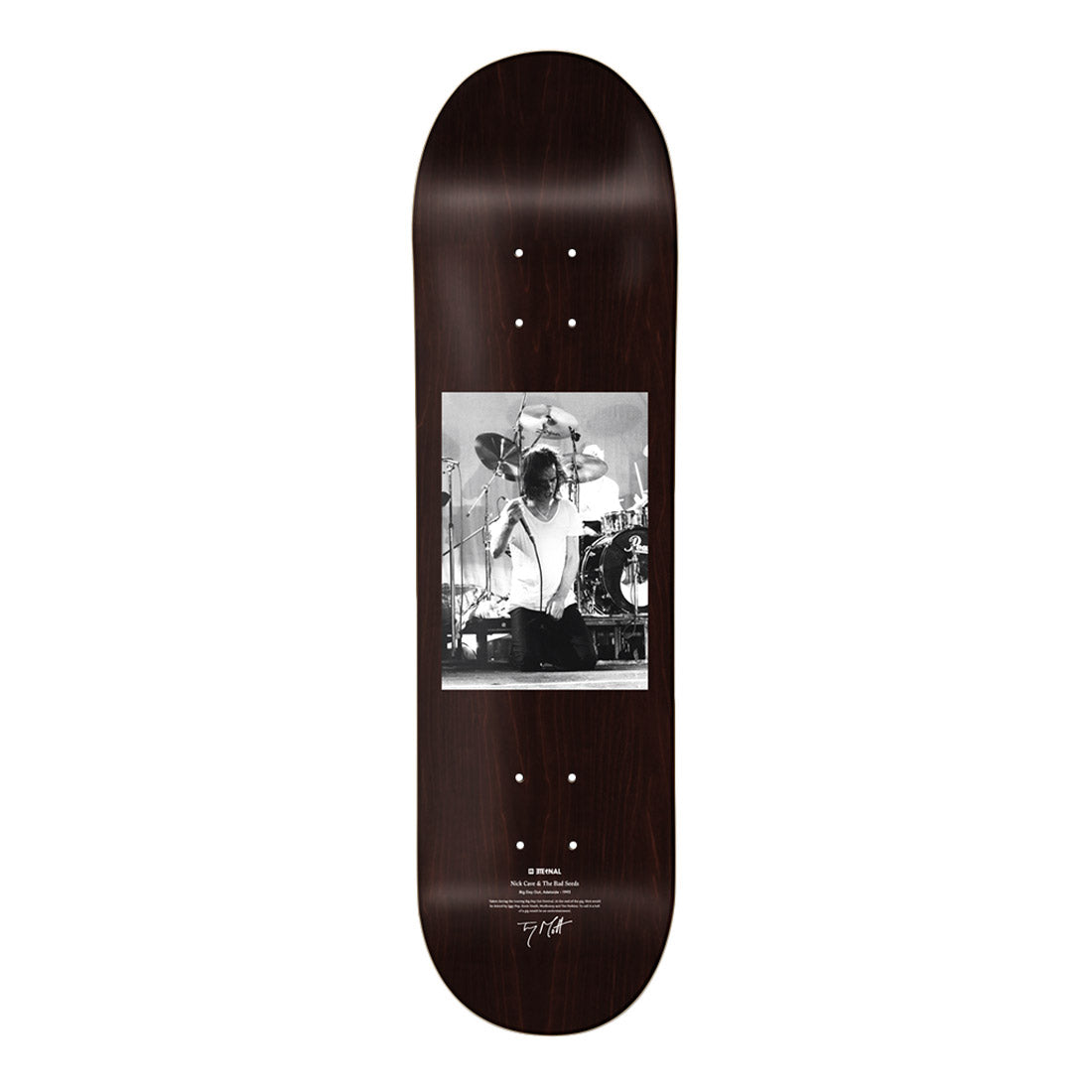 Eternal x Mott Deck 8.25" - Nick Cave